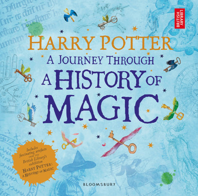 Harry Potter - A Journey Through A History of Magic(English, Paperback, Library British)