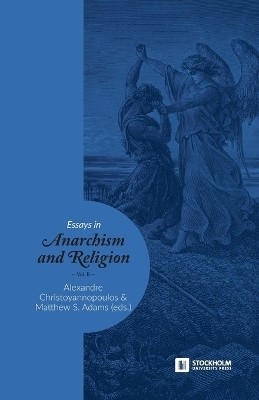 Essays in Anarchism and Religion(English, Paperback, Adams Matthew S)