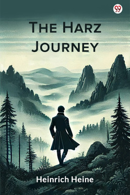 The Harz Journey (Edition1)(English, Paperback, Heine Heinrich)