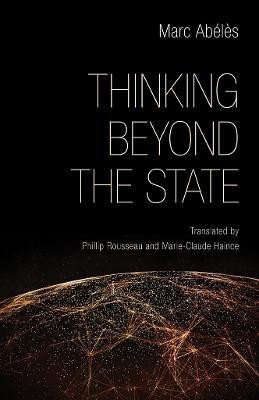 Thinking beyond the State(English, Electronic book text, Abeles Marc)