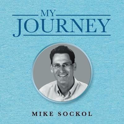 My Journey(English, Paperback, Sockol Mike)