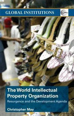 World Intellectual Property Organization (WIPO)(English, Paperback, May Christopher)