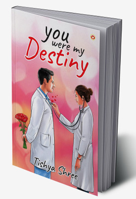 You Were My Destiny(Hardcover, Tishya Shree)