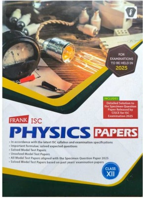 ISC Frank Model Paper PHYSICS - 12(Paperback, S.Chakraborty)