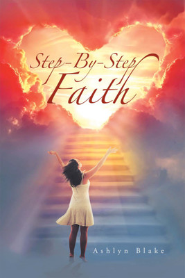 Step-By-Step Faith(English, Paperback, Blake Ashlyn)