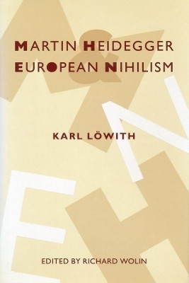 Martin Heidegger and European Nihilism(English, Paperback, Loewith Karl)