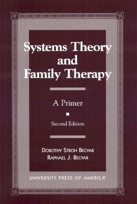Systems Theory and Family Therapy(English, Paperback, Becvar Dorothy Stroh)