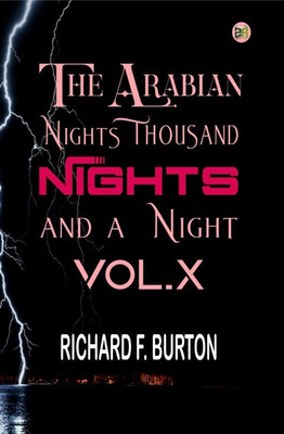 The Arabian Nights: Thousand Nights and a Night - Vol. X(Paperback, Richard F. Burton)