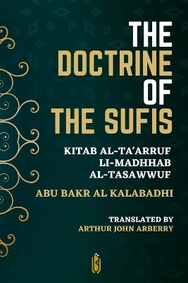 The Doctrine of the Sufis - Kitab Al-Ta'arruf Li-Madhhab Al-Tasaw﻿wuf(English, Paperback, Arberry Arthur John)