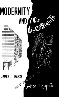 Modernity and its Discontents(English, Paperback, Marsh James L.)