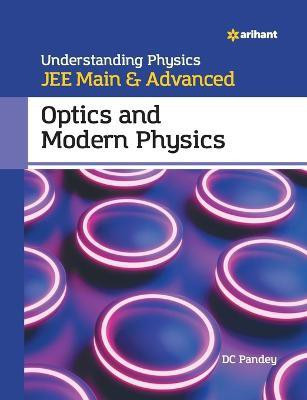 Understanding Physics JEE Main and Advanced Optics and Modern Physics(English, Paperback, Pandey DC)