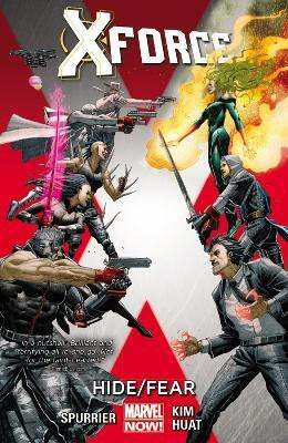 X-force Volume 2: Hide/fear(English, Paperback, Spurrier Simon)