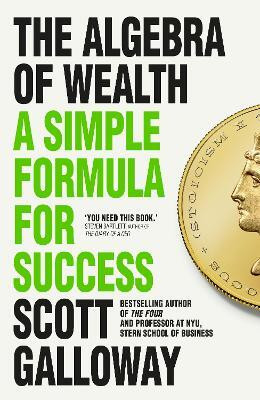The Algebra of Wealth(English, Hardcover, Galloway Scott)