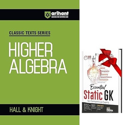 Classic Texts Series for All Engineering Entrances Aspirants | Higher Algebra- Hall & Knight | For Exam Exam 2025-26 & STATIC GK(Paperback, HALL, KNIGHT)