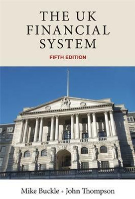 The Uk Financial System(English, Paperback, Buckle Mike)
