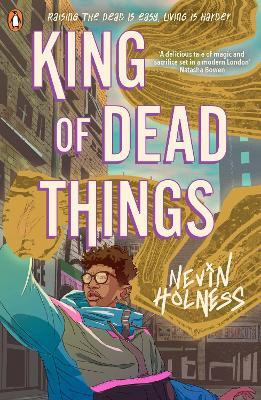 King of Dead Things(English, Paperback, Holness Nevin)