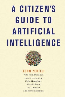 A Citizen's Guide to Artificial Intelligence(English, Hardcover, Zerilli John)