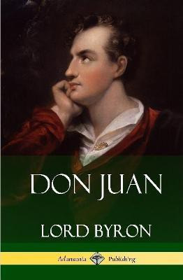 Don Juan (Hardcover)(English, Hardcover, Byron George Gordon Lord 1788-)