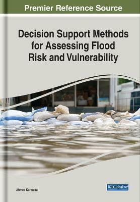 Decision Support Methods for Assessing Flood Risk and Vulnerability(English, Hardcover, unknown)