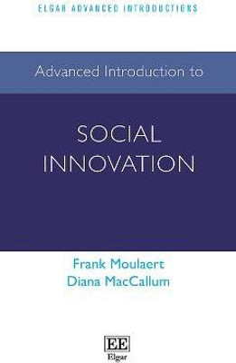 Advanced Introduction to Social Innovation(English, Paperback, Moulaert Frank)