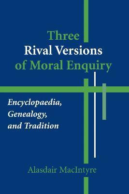 Three Rival Versions of Moral Enquiry(English, Hardcover, MacIntyre Alasdair)