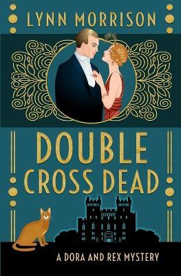 Double Cross Dead(English, Paperback, Morrison Lynn)