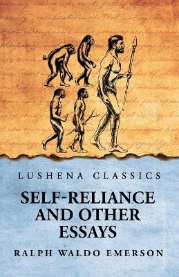 Self-Reliance and Other Essays(English, Paperback, Ralph Waldo Emerson)