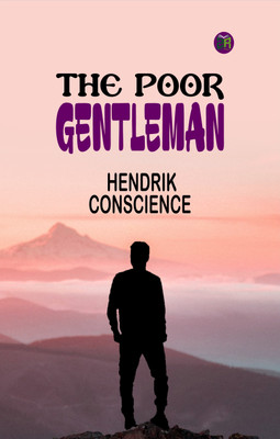The Poor Gentleman(Paperback, Hendrik Conscience)