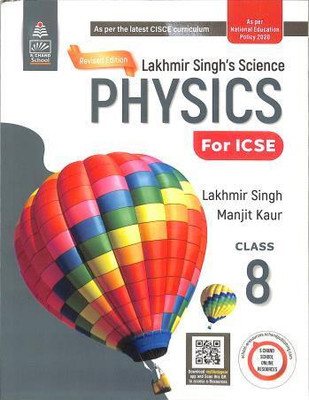 Lakhmir Singhs Science Physics For Icse Class 8 (Nep 2020)  - Lakhmir Singh's Science Physics For Icse Class 8(Paperback, Lakhmir Singh, Manjit Kaur)
