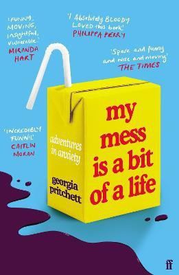 My Mess Is a Bit of a Life(English, Paperback, Pritchett Georgia)