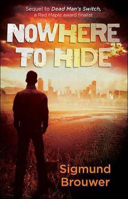 Nowhere to Hide(English, Paperback, Brouwer Sigmund)