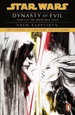 Star Wars: Darth Bane - Dynasty of Evil(English, Paperback, Karpyshyn Drew)