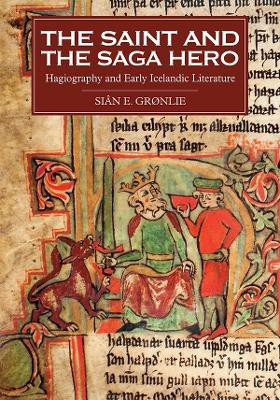 The Saint and the Saga Hero(English, Hardcover, Gronlie Sian E. Professor)