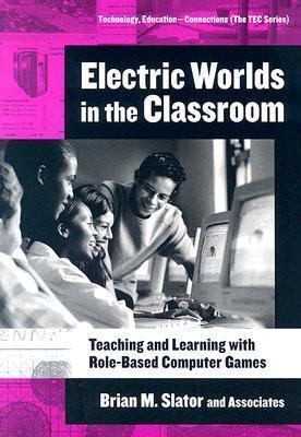 Electric Worlds in the Classroom(English, Paperback, Slater Brian M.)