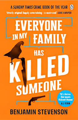 Everyone In My Family Has Killed Someone(Paperback, Benjamin Stevenson)