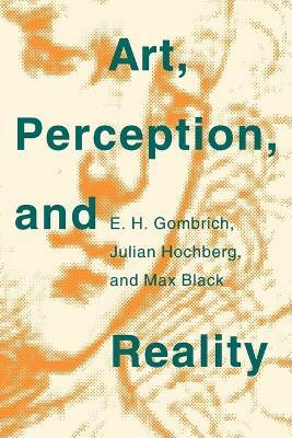 Art, Perception, and Reality(English, Paperback, Gombrich E. H.)