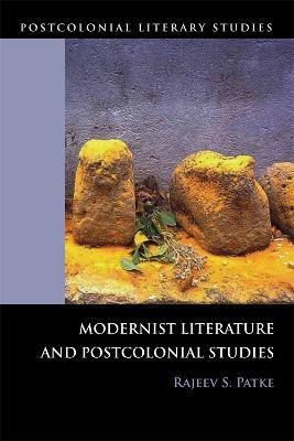 Modernist Literature and Postcolonial Studies(English, Paperback, Patke Rajeev S.)