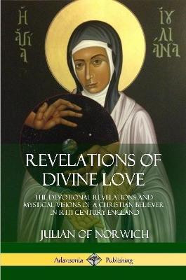 Revelations of Divine Love(English, Paperback, Norwich Julian Of)