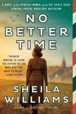 No Better Time(English, Paperback, Williams Sheila)