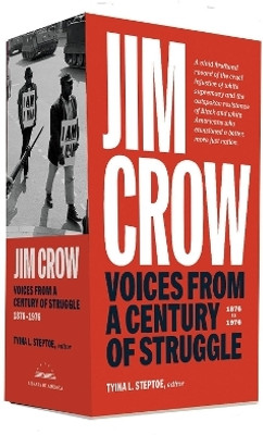 Jim Crow: Voices from a Century of Struggle 1876-1976(English, Hardcover, Steptoe Tyina L.)