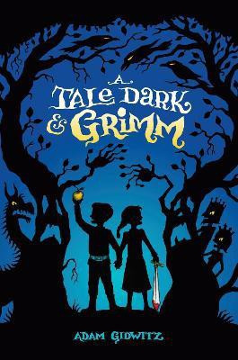 A Tale Dark & Grimm(English, Hardcover, Gidwitz Adam)