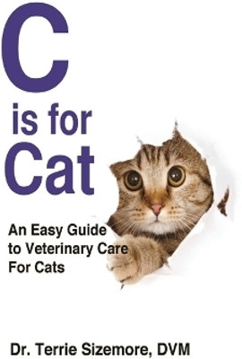 C is for Cat(English, Paperback, Sizemore DVM Terrie Dr)