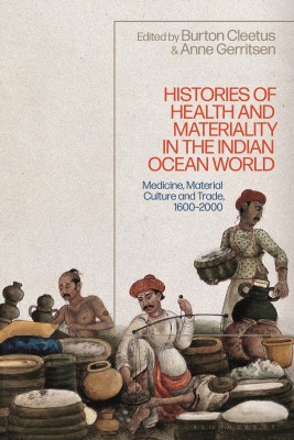 Histories of Health and Materiality in the Indian Ocean World(English, Paperback, unknown)