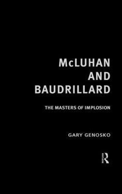 McLuhan and Baudrillard(English, Hardcover, Genosko Gary)