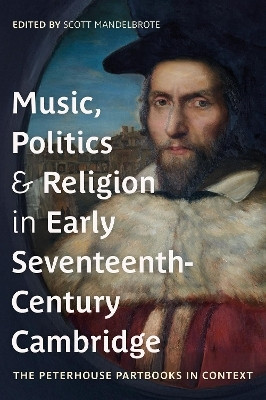 Music, Politics and Religion in Early Seventeenth-Century Cambridge(English, Hardcover, unknown)