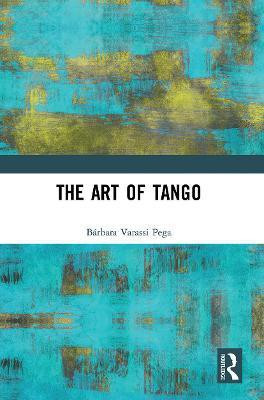 The Art of Tango(English, Paperback, Varassi Pega Barbara)