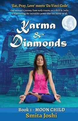 Karma & Diamonds - Moon Child: Book 1(English, Paperback, Joshi Smita)