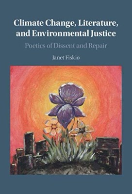 Climate Change, Literature, and Environmental Justice(English, Electronic book text, Fiskio Janet)