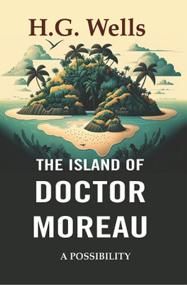 The Island of Doctor Moreau: A Possibility [Hardcover](Hardcover, H.G. Wells)
