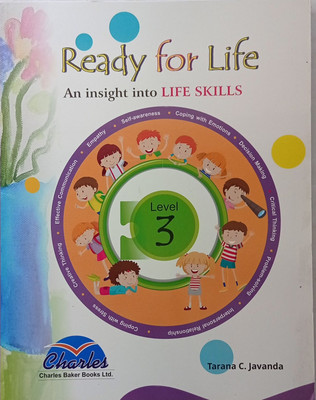 READY FOR LIFE AN INSIGHT INTO LIFE SKILLS LEVEL -3(Paperback, Tarana C. Javanda)